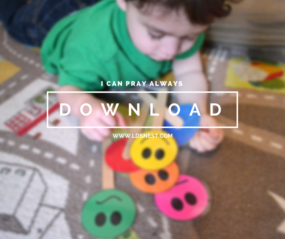 Download this! A Simple Way to Teach Your Child When to Pray #lds #primary #prayalways